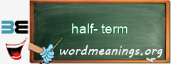 WordMeaning blackboard for half-term